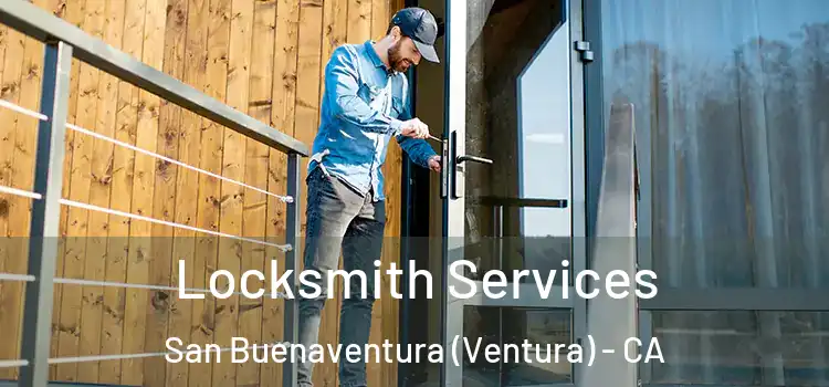 Locksmith Services San Buenaventura (Ventura) - CA