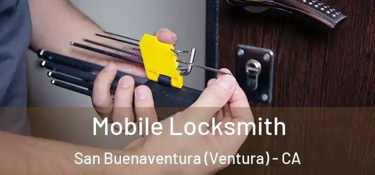 Mobile Locksmith San Buenaventura (Ventura) - CA